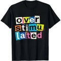 Women's Casual Graphic T-Shirt - "Overstimulated" Print Short Sleeve Summer Top, Black with White Lettering, Breathable Round Neck Tee for Casual Attire, Ladies T Shirts, Comfortable Tee, Relaxed Fit Shirt, Machine Washable Shirt