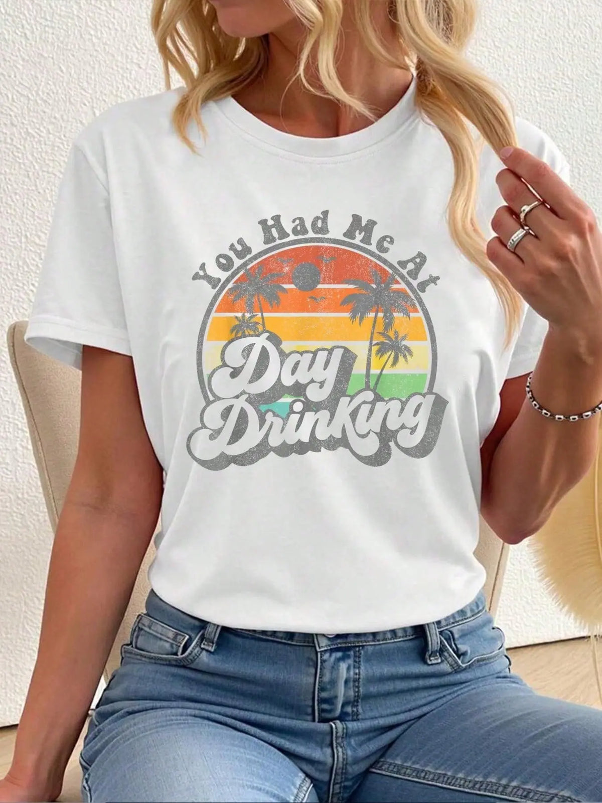 You Had Me At Day Drinking Funny Retro Beach Summer Gift Women'Casual Short Sleeve Crew Neck T-Shirts Fit Feminine Womenswear Style