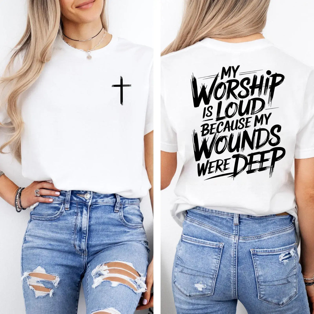 My Worship Is Loud Because My Wounds Were Deep Unisex Washed Christian Shirt, Christian Scripture T-Shirt, Vintage Retro Washed Shirt Double Sided Printed