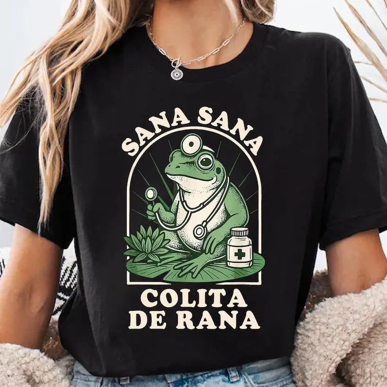 Sana Sana Colita De Rana T-shirt, Sana Sana T-shirt, Mexican Mom Gift, Funny Latina Shirt, Enfermera Latina Shirt, Funny Mexican Frog Shirt