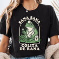 Sana Sana Colita De Rana T-shirt, Sana Sana T-shirt, Mexican Mom Gift, Funny Latina Shirt, Enfermera Latina Shirt, Funny Mexican Frog Shirt
