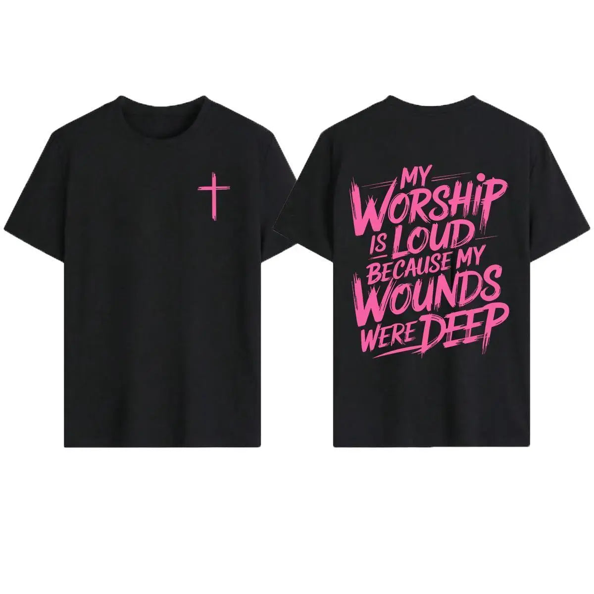 My Worship Is Loud Because My Wounds Were Deep Unisex Washed Christian Shirt, Christian Scripture T-Shirt, Vintage Retro Washed Shirt Double Sided Printed